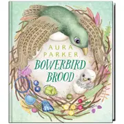 Bowerbird Brood by Aura Parker - Book