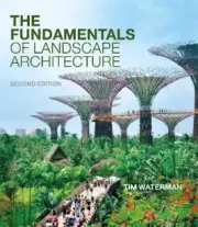 The Fundamentals of Landscape Architecture by Waterman, Tim