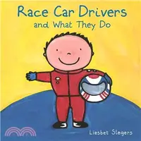 在飛比找三民網路書店優惠-Race Car Drivers and What They