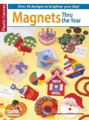 Magnets Thru Out The Year in Plastic Canvas by Leisure Arts