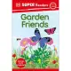 DK Super Readers Garden Friends