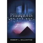 PHARAOHS OF THE SKY