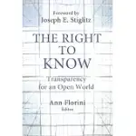 THE RIGHT TO KNOW: TRANSPARENCY FOR AN OPEN WORLD
