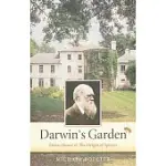 DARWIN’S GARDEN: DOWN HOUSE AND THE ORIGIN OF SPECIES
