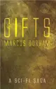 The Gifts：A Sci-Fi Saga