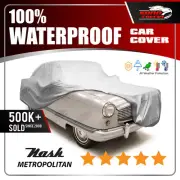 Nash/Hudson Metropolitan 1954-1962 CAR COVER - 100% Waterproof - 100% Breathable