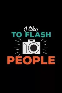 在飛比找博客來優惠-I like to flash people: 6x9 Ph