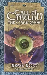 Call of Cthulhu Card Game Asylum Pack NEVER NIGHT (2011 Fantasy Flight) LCG NEW