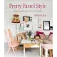 Pretty Pastel Style: Decorating Interiors With Pastel Shades