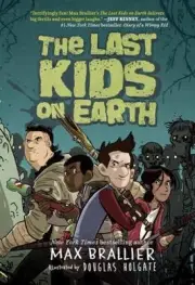 Last Kids on Earth by Max Brallier (2015, Hardcover)