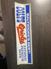 Baltimore's Best Colts Orioles National Premium Beer bumper sticker