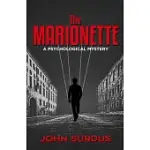 THE MARIONETTE: A PSYCHOLOGICAL MYSTERY.