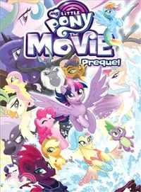 在飛比找三民網路書店優惠-My Little Pony the Movie Prequ