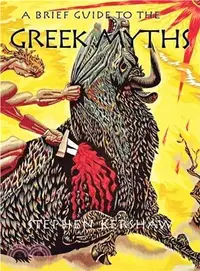 在飛比找三民網路書店優惠-A Brief Guide to the Greek Myt