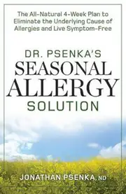 Dr. Psenka's Seasonal Allergy Solution Paperback Book