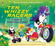 Ten Whizzy Racers: Chaos at Crackling Creek