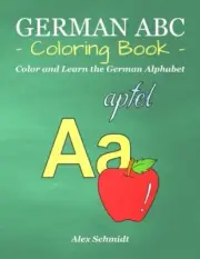 German ABC Coloring Book: Color and Learn the German Alphabet 9781542485159-,