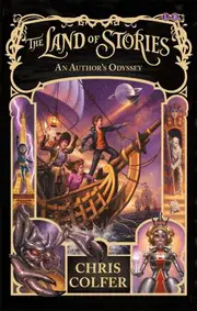 The Land Of Stories 05: An Author's Odyssey by Chris Colfer