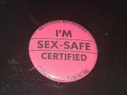 Mitchell Brothers O'Farrell Theatre Safe Sex Certified Pinback