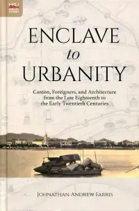 在飛比找博客來優惠-Enclave to Urbanity：Canton, Fo
