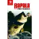 拉帕拉釣魚 Pro 系列 Rapala Fishing Pro Series - NS Switch 英文美版