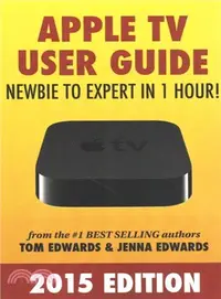 在飛比找三民網路書店優惠-Apple TV User Guide ― Newbie t