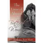 THE LIVES OF ABUSED AND BATTERED WOMEN