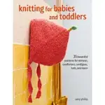KNITTING FOR BABIES: 35 ADORABLE PATTERNS FOR BABY MITTENS, COMFORTERS, CARDIGANS, HATS, AND MORE