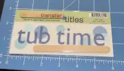 MY MINDS EYE Tub Time Rub On Transfer Titles - NIP