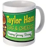 11oz mug Taylor Ham Egg Cheese - White Ceramic Coffee Tea Cup