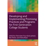DEVELOPING AND IMPLEMENTING PROMISING PRACTICES AND PROGRAMS FOR FIRST-GENERATION COLLEGE STUDENTS