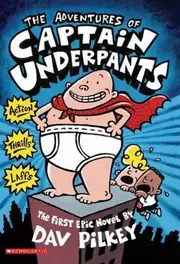 The Adventures of Captain Underpants (Captain Underpants #1)