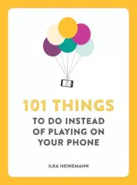 在飛比找博客來優惠-101 Things to Do Instead of Pl
