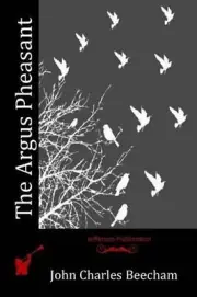 The Argus Pheasant by John Charles Beecham (English) Paperback Book