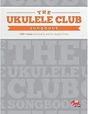 Hal Leonard The Ukulele Club Songbook