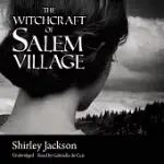 THE WITCHCRAFT OF SALEM VILLAGE