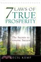 7 Laws of True Prosperity—The Secrets to Genuine Success