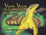 Yum Yum Goanna for Dinner by Dawn Vandenberg (English) Paperback Book