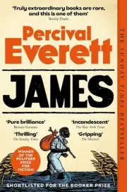 James: The Bestselling, Award-Winning Sensation by Percival Everett Paperback Bo
