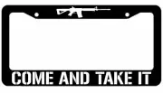 Come and Take it & Right To Bear Arms License Plate Car Frames 2A Combo