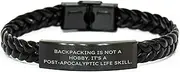 [Generic] Backpacking is Not a Hobby, It's a Post-apocalyptic Life Skill Braided Leather Bracelet Gifts from Friends for Men and Women on Christmas, Small, Leather, no gemstone