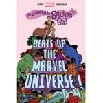 THE UNBEATABLE SQUIRREL GIRL BEATS UP THE MARVEL UNIVERSE!