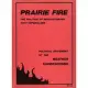 Prairie Fire: The Politics Of Revolutionary Anti-Imperialism - The Political Statement Of The Weather Underground (Reprint From The