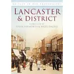LANCASTER AND DISTRICT: IN OLD PHOTOGRAPHS