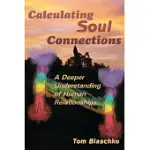 CALCULATING SOUL CONNECTIONS: A DEEPER UNDERSTANDING OF HUMAN RELATIONSHIPS