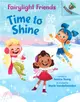 Time to Shine: An Acorn Book (Fairylight Friends #2)(精裝本)