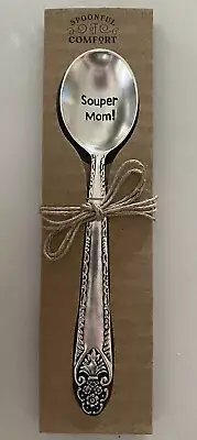 NEW SPOONFUL OF COMFORT Metal Souper Mom Spoon Gift Mother Parent Kitchen