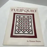 Tulip Quilt Pattern Book By Eleanor Burns From The Quilt A Day Series 1989