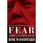 FEAR: TRUMP IN THE WHITE HOUSE WOODWARD 2017 SIMON & SCHUSTER