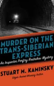Murder on the Trans-Siberian Express (Inspector Porfiry Rostnikov, 14) by Kamin